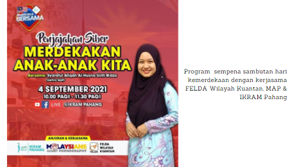 Program  sempena sambutan hari kemerdekaan dengan kerjasama FELDA Wilayah Kuantan, MAP & IKRAM Pahang